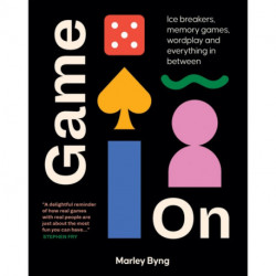 Game On: Ice Breakers, Memory Games, Wordplay and Everything in Between