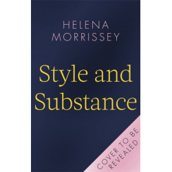 Style and Substance: A guide for women who want to win at work