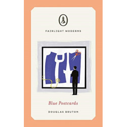 Blue Postcards: Longlisted for Walter Scott Prize for Historical Fiction (Fairlight Moderns)