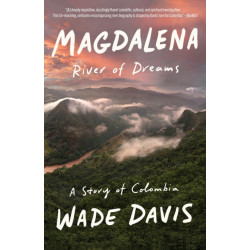 Magdalena: River of Dreams: A Story of Colombia