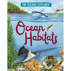 The Oceans Explored: Ocean Habitats