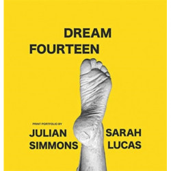 Dream Fourteen: Print portfolio by Julian Simmons and Sarah Lucas