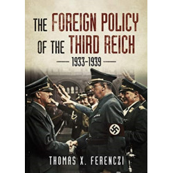 The Foreign Policy of the Third Reich: 1933-1939