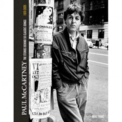 Paul McCartney: The Stories Behind 50 Classic Songs, 1970-2020