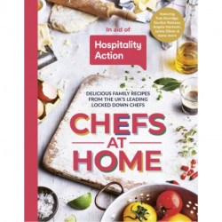 Chefs at Home: 54 chefs share their lockdown recipes in aid of Hospitality Action