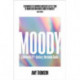 Moody: A 21st Century Hormone Guide