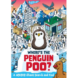 Where's the Penguin Poo?: A Brrrr-illiant Search and Find