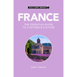 France - Culture Smart!: The Essential Guide to Customs & Culture