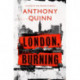 London, Burning: 'Richly pleasurable' Observer