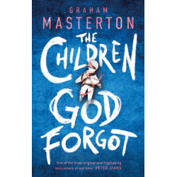 The Children God Forgot: A terrifying thriller from the master of horror and part of a chilling horror series for 2025