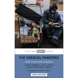 The Unequal Pandemic: COVID-19 and Health Inequalities
