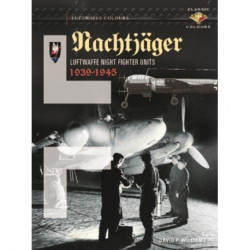 Nachtjager  Luftwaffe Night Fighter Units 1939-45