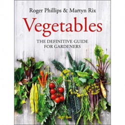 Vegetables: The Definitive Guide for Gardeners