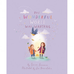 The Wonderful World Was Waiting