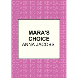 Mara's Choice: The uplifting novel of finding family and finding yourself from the multi-million copy bestselling author
