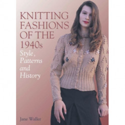 Knitting Fashions of the 1940s: Style, Patterns and History