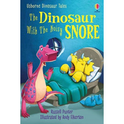 The Dinosaur Tales: The Dinosaur With The Noisy Snore