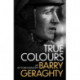 True Colours: My Autobiography