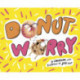 Donut Worry