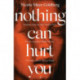 Nothing Can Hurt You: 'A gothic Olive Kitteridge mixed with Gillian Flynn' VOGUE
