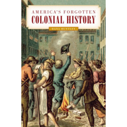 America's Forgotten Colonial History