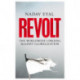 Revolt: The Worldwide Uprising Against Globalization