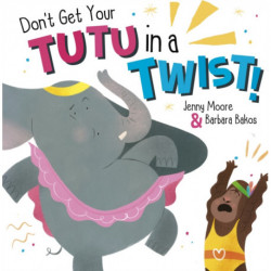 Don't Get Your Tutu in a Twist