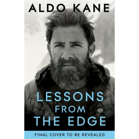 Lessons From the Edge: Inspirational Tales