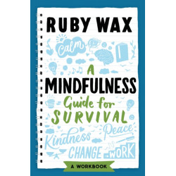 A Mindfulness Guide for Survival