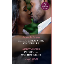 Redeemed By His New York Cinderella / Proof Of Their One Hot Night: Redeemed by His New York Cinderella / Proof of Their One Hot Night