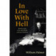 In Love with Hell: Drink in the Lives and Work of Eleven Writers