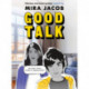 Good Talk: A Memoir in Conversations