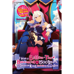 I Was a Bottom-Tier Bureaucrat for 1,500 Years, and the Demon King Made Me a Minister (light novel)