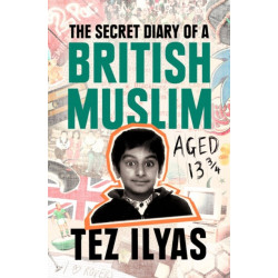 The Secret Diary of a British Muslim Aged 13 3/4