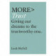 More Trust: Trusting Our Dreams to the Trustworthy One