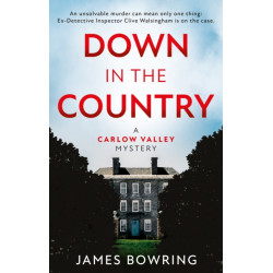 Down in the Country: A Carlow Valley Mystery: A Carlow Valley Mystery