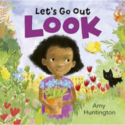 Let's Go Out: Look: A mindful board book encouraging appreciation of nature