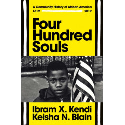 Four Hundred Souls: A Community History of African America 1619-2019
