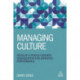 Transformational Culture: Develop a People-Centred Organization for Improved Performance
