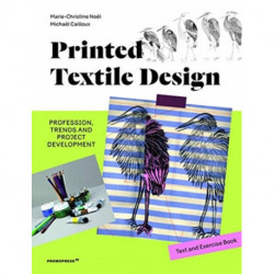 Printed Textile and Design: Profession, Trends and Project Development. Text and Exercise Book