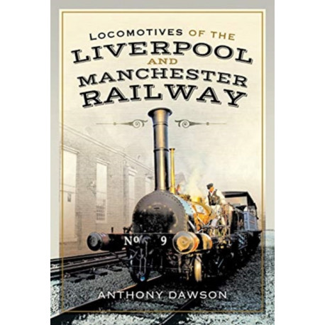 Locomotives of the Liverpool and Manchester Railway