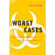 Worst Cases: Terror and Catastrophe in the Popular Imagination