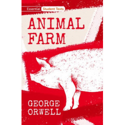 Essential Student Texts: Animal Farm