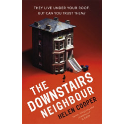 The Downstairs Neighbour: The totally addictive psychological suspense thriller with a shocking twist