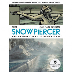 Snowpiercer: Prequel Vol. 2: Apocalypse