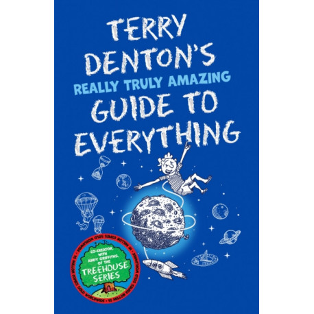 Terry Denton's Really Truly Amazing Guide to Everything