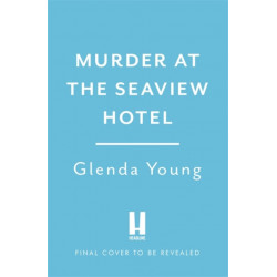 Murder at the Seaview Hotel: A murderer comes to Scarborough in this charming cosy crime mystery