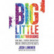 Big Little Breakthroughs: How Small, Everyday Innovations Drive Oversized Results