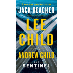 The Sentinel: A Jack Reacher Novel