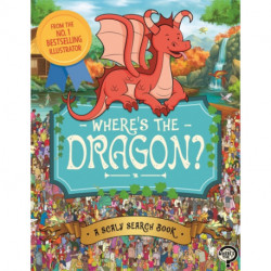 Where's the Dragon?: A Fun, Fantasy Search Book